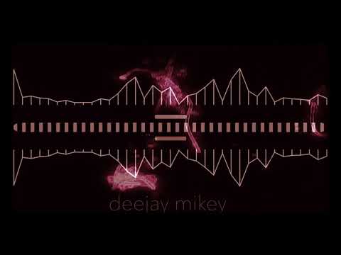 Deejay Mikey Mix on my mind