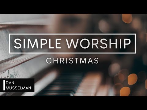 Christmas Music (Piano Instrumental) // Simple Worship: Christmas