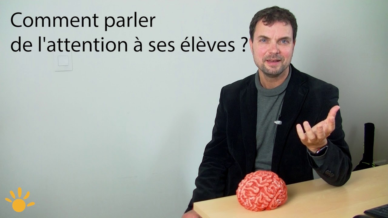 Les mécanismes de l’attention et ses rapports avec l'apprentissage - Jean-Philippe Lachaux