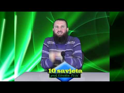 Šerijatsko znanje - 6 Savjet - mr.Elvedin Pezić