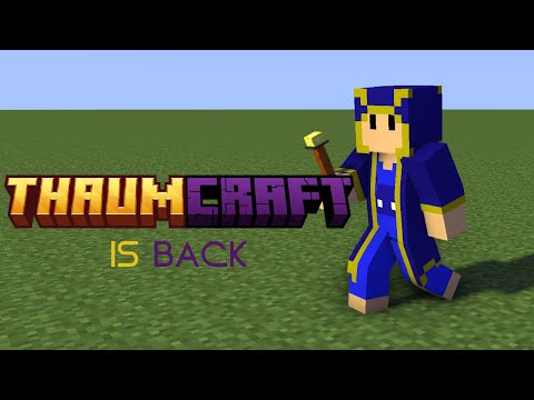 THAUMCRAFT IS BACK