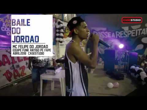 MC Felipe do Jordão - Baile funk FAPE 2018