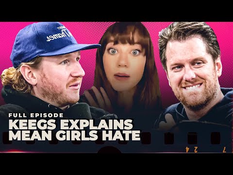 Kelly Keegs Explains Her Hate for The Mean Girls - Full Episode
