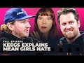 Kelly Keegs Explains Her Hate For The Mean Girls Full Episode