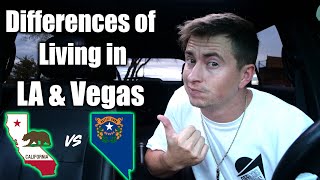 Difference of Living in Las Vegas compared to LA - California vs Nevada comparison
