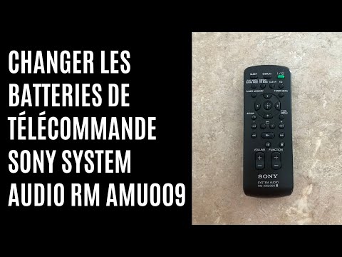 Comment changer les batteries de télécommande Sony system audio rm-amu009
