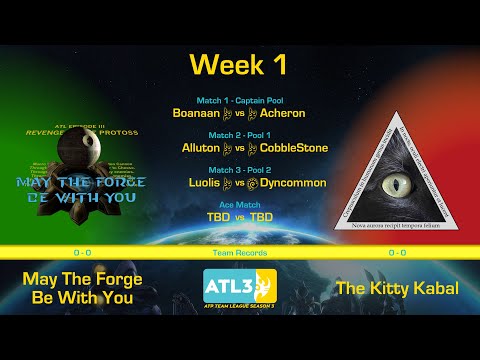 ATL3 W1 - May The Forge Be With You vs The Kitty Kabal