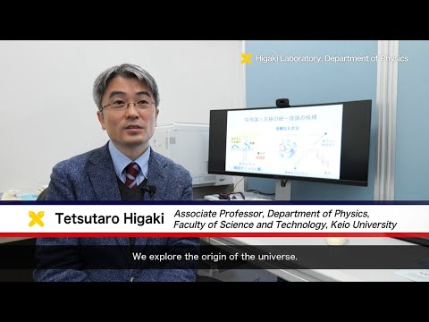 Tetsutaro Higaki Laboratory, Department of Physics
