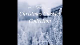 All I Want For Christmas Is You : The Christmas Classics Collection