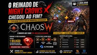 ???? ADEUS NIGHT CROWS   Chaos W é o MMORPG mais INSANO de 2026! ????