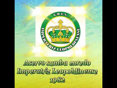 Imperatriz leopoldinense 1982