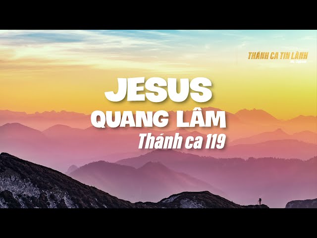 THÁNH CA 119 | GIÊ XU QUANG LÂM | KARAOKE THÁNH CA TIN LÀNH