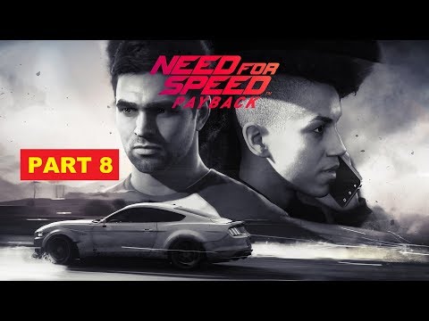 Need for Speed Payback Gameplay Walkthrough Part 8 - Noise Bomb (NFS Payback 2017) Full Game