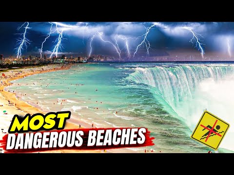 The World's Top 10 Dangerous Beaches