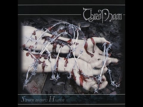 Thirdmoon - Sworn Enemy: Heaven (Full album HQ)