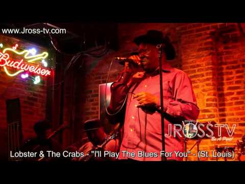 James Ross @ Lobster & The Crabs - "I'll Play The Blues For You" - www.Jross-tv.com