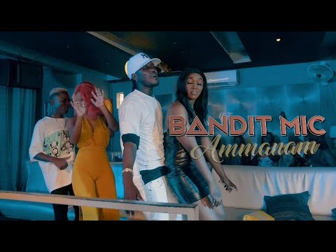 Bandit Mic ''Ammanam''