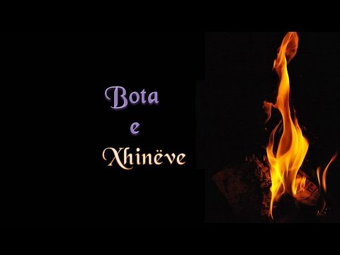 Bota e Xhinëve!