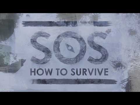 SOS: How to Survive - Distress Signal