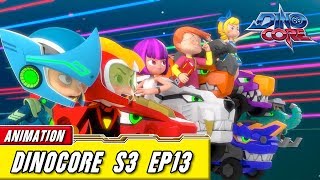 [DinoCore] Official | S03 EP13 | Dinosaur Robot Animation