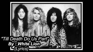 Till Death Do Us Part - White Lion (LyricsHD)