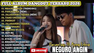 Download lagu NEGORO ANGIN - HASANTOYS FT AJENG FEBRIA FULL ALBUM DANGDUT TRENDING TERBARU 2026 mp3