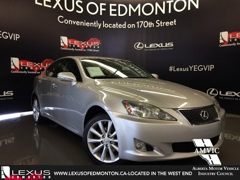 Used 2010 Silver Lexus IS 250 Auto AWD Moon Roof In Depth Review | Camrose Alberta