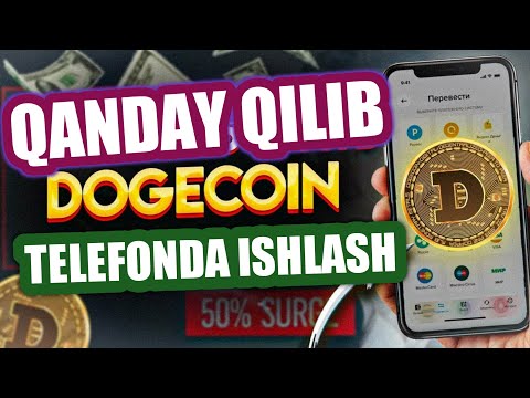 TELEFONDA QANDAY QILIB DOGECOIN ISHLASH | INTERNETDA PUL ISHLASH 2021