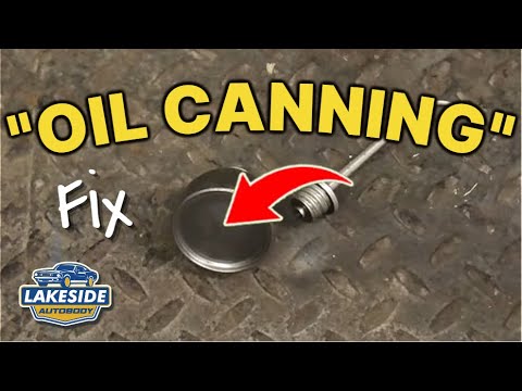 The "Oil Canning" Fix Every Body Man Should Know