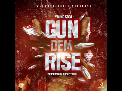 Young Sosa - Gun Dem Rise (Official Audio)