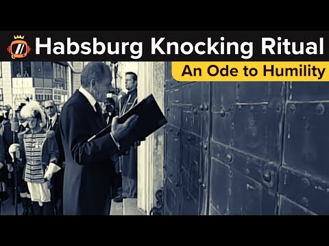 The Habsburg Knocking Ritual