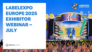 Labelexpo Europe 2025 Exhibitor Webinar Series – Marketing and Sales
