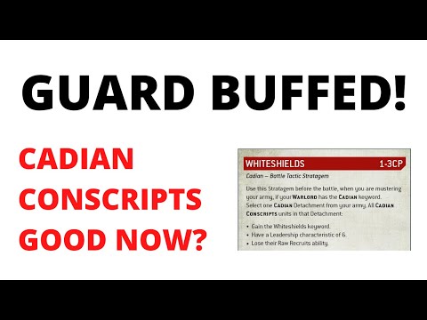 Guard Buffed? Cadian Conscripts are Looking Quite Good!