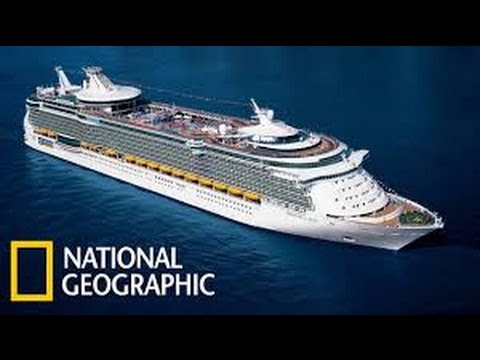 Взгляд изнутри   Крупнейший круизный лайнер в мире National Geographic  HD