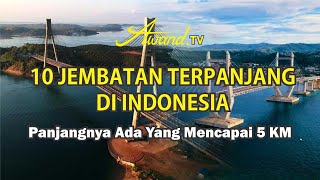 Download lagu 10 Jembatan Terpanjang di Indonesia | Panjangnya ada Yang Mencapai 5 KM mp3