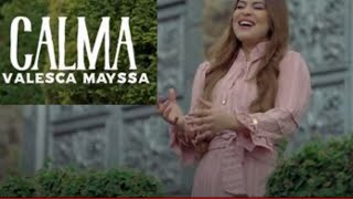 CALMA VALESCA MAYSSA COM LETRA
