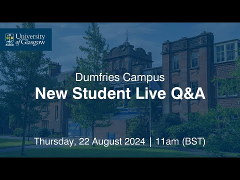 New Student Live Q&A | Dumfries Campus