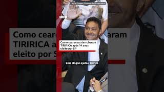 Como cearenses derrubaram TIRIRICA após 14 anos eleito por SP
