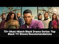 70+  Black American TV Series : Top African American TV Shows To Watch