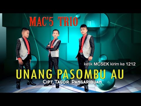 MAC'S Trio - Unang Pasombu Au [OFFICIAL] [ SMS MCSEK kirim ke 1212 ]