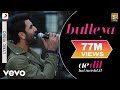 Bulleya Lyric Video - ADHM|Ranbir, Aishwarya|Amit Mishra,Shilpa Rao|Pritam|Karan Johar