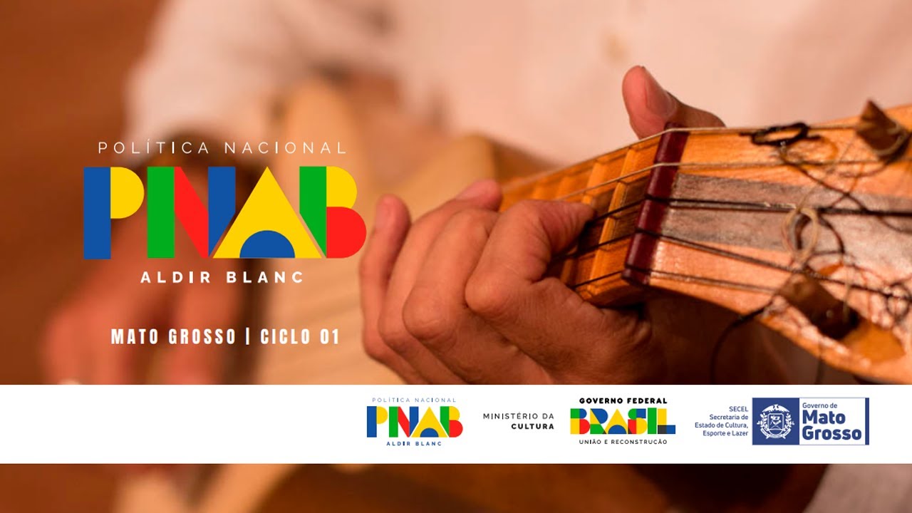 Lançamento de Editais da Política Nacional Aldir Blanc em Mato Grosso - Edição Ciclo 1