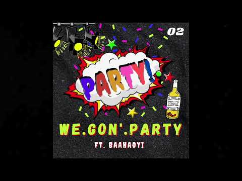 Janet莉仪 - We Gon' Party (ft. Baa Hao Yi)  || “Party!” Digital EP