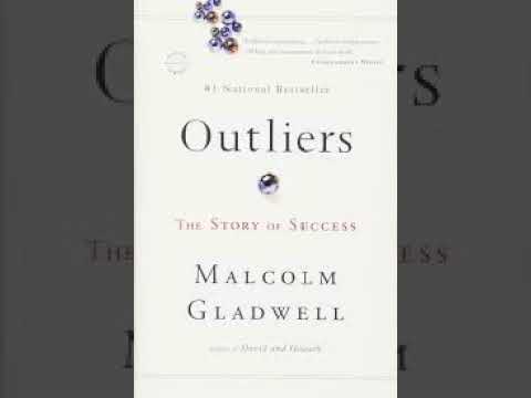Brief of chapter 2 - " The Outliers" - Malcolm Gladwell -The 10,000 Hours Rule