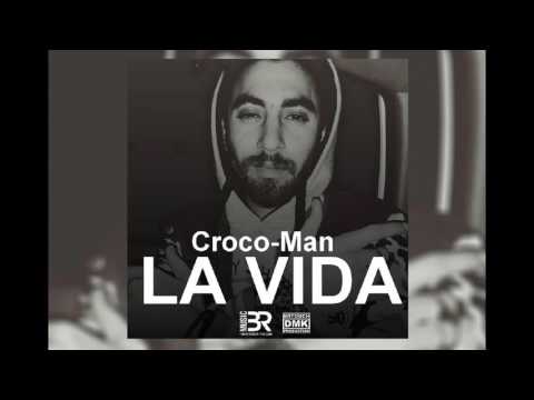 Croco Man - La Vida / BRecord's  © 2016