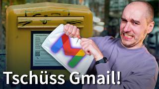 Warum ihr euch jetzt von Google Mail verabschieden solltet