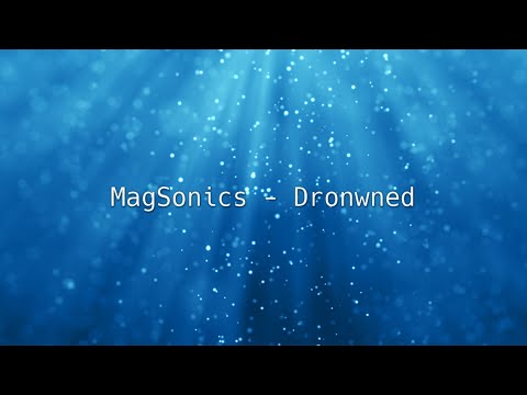 MagSonics - Drowned (Lyrics) feat. Cristian Lombardo, Veronica Bravo