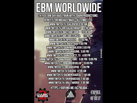 EBM Worldwide - EBM Day Raid Train ️️ Benefit for Michael Nagy