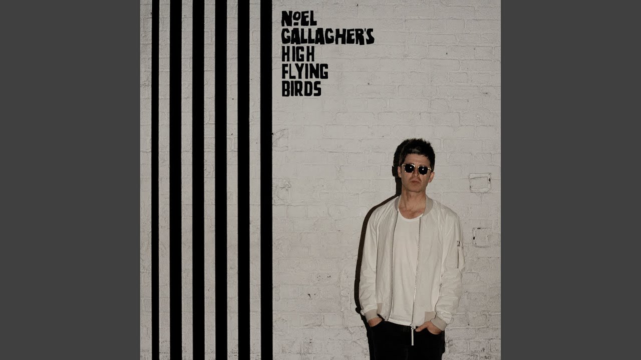 Noel Gallagher's High Flying Birds - Freaky Teeth