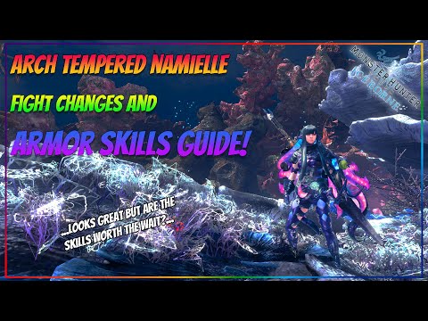 ARCH TEMPERED NAMIELLE - Fight Changes and Armor Skills Guide! | MHW Iceborne